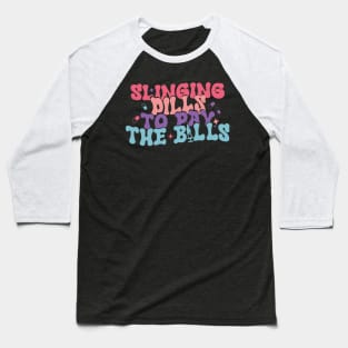 Slinging Pills To Pay The Bills Baseball T-Shirt